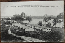 COTE D'IVOIRE-ABIDJEAN- Ensemble Des Ateliers Et Magasins Du Chemin De Fer De Lokodjo-colonies Françaises - Costa De Marfil