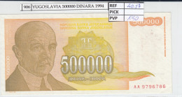 BILLETE YUGOSLAVIA 500.000 DINARA 1994 P-143a  - Altri – Europa
