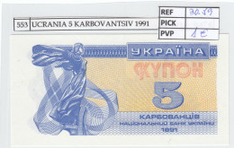 BILLETE UCRANIA 5 KARBOVANETS 1991 P-83a.1 - Andere - Europa