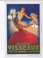 PUBLICITE : Les Petites Visseaux Font Les Grandes Lumières (ampoules) - Très Bon état - Werbepostkarten