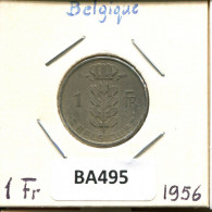 1 FRANC 1956 Französisch Text BELGIEN BELGIUM Münze #BA495.D.A - 1 Franc