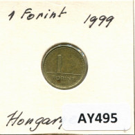 1 FORINT 1999 HUNGARY Coin #AY495.U.A - Ungarn