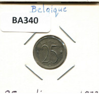 25 CENTIMES 1973 FRENCH Text BELGIUM Coin #BA340.U.A - 25 Cent