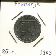 25 CENTIMES 1903 FRANKREICH FRANCE Französisch Münze #AM195.D.A - 25 Centimes