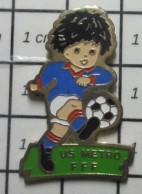 811B Pin's Pins / Beau Et Rare / SPORTS / FOOTBALL CLUB US METRO FFF - Fútbol