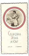 Image Religieuse   -  Celui Qui A Jesus A Tout - Saint Bernard - Devotion Images