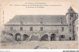 ABHP1-15-0072 - Le Cantal Pittoresque - Ruines Du Château De Cropières - Près Raulhac  - Aurillac