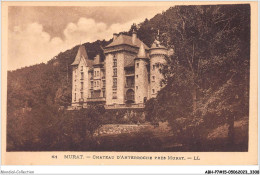 ABHP7-15-0569 - MURAT - Château D'Anterroche - Près MURAT - Murat