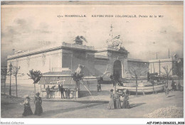 ACFP3-13-0221 - MARSEILLE - Palais De La Mer - Exposiciones Coloniales 1906 - 1922