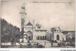 ACFP3-13-0219 - MARSEILLE - Palais De L'algerie  - Mostre Coloniali 1906 – 1922