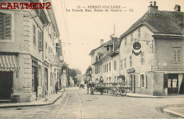 FERNEY-VOLTAIRE LA GRANDE RUE ROUTE DE GENEVE 01 AIN - Ferney-Voltaire