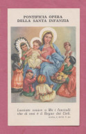 Santino, Holy Card- Pontificia Opera Della Santa Infanzia- Imprimitur 17.6.1960- Dim. 100 X60mm - Devotion Images