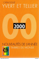 Livre Timbres De L`année 2000 Catalogue Mondial Yvert Et Tellier - Andere & Zonder Classificatie