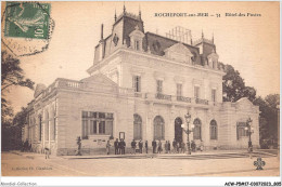 ACWP5-17-0406 - ROCHEFORT SUR MER - Hotel Des Postes - Rochefort