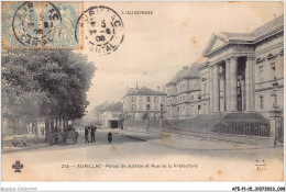 AFEP1-15-0050 - L'auvergne - AURILLAC - Palais De Justice Et Rue De La Préfecture  - Aurillac