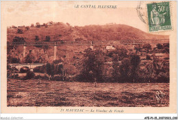 AFEP1-15-0016 - LE CANTAL ILLUSTRE - 21 MAURIAC - Le Viaduc De Vende  - Mauriac