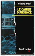 Frédéric Dard - Le Cahier D'absence - Crime - Fleuve Noir - N° 31 - ( 1992 ) . - San Antonio