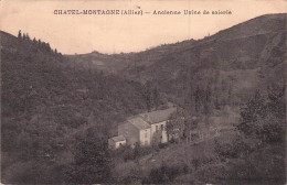 CHATEL MONTAGNEANCIENNE USINE DE SOIERIE 1921 - Otros & Sin Clasificación