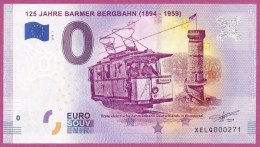 0-Euro XELQ 2019-1 125 JAHRE BARMER BERGBAHN (1894 - 1959) - TOELLETURM - Pruebas Privadas