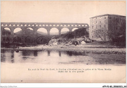 AFPP2-30-0172 - En Aval Du Pont Du Gard - Le Gardon S'etendant Sur La Greve Et Le Vieux Moulin Etabli Sur La Rive Gauche - Nîmes