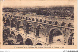 AFPP1-30-0019 - NIMES - Le Pont Du Gard - Vu Du Sommet De La Montagne Qui Borde La Rive Droite Du Gardon - Nîmes