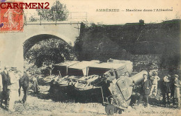 AMBERIEU MACHINE DANS L'ALBARINE ACCIDENT DE TRAIN LOCOMOTIVE 01 AIN - Non Classés