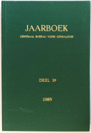 Jaarboek 1985 Centraal Bureau Voor Genealogie, Deel 39 - Altri & Non Classificati