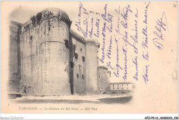 AFZP5-13-0425 - TARASCON - Le Château Du Roi René - Tarascon