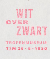 Meter Cover Netherlands 1990 White Over Black - Exhibition Tropical Museum - Non Classés