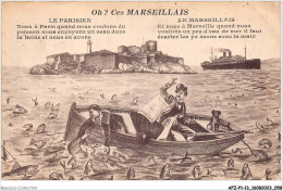 AFZP1-13-0030 - Oh - Ces MARSEILLAIS - Le Parisien - Le Marseillais - Vecchio Porto (Vieux-Port), Saint Victor, Le Panier