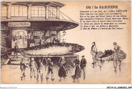 AFZP1-13-0023 - Oh - LA SARDINE - Comment A-t-on Fait - Oh Célèbre Sardine Pour Charrier Ton Corps à La Poissonneris - Old Port, Saint Victor, Le Panier