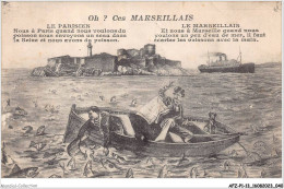 AFZP1-13-0021 - Oh - Ces MARSEILLAIS - Le Parisien - Le Marseillais - Puerto Viejo (Vieux-Port), Saint Victor, Le Panier