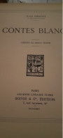 Contes Blancs JULES LEMAITRE Boivin Et Cie 1934 - Otros & Sin Clasificación