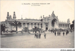 AFZP8-13-0607 - MARSEILLE - Exposition Coloniale 1906 - Le Grand Palais - Mostre Coloniali 1906 – 1922