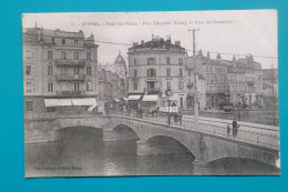 EPINAL - Pont De Pierre- Rue Léopold Bourg Et Rue Du Quartier ( 88 Vosges ) - Epinal