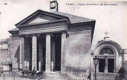 75 - PARIS 07 -  Eglise Saint Pierre Du Gros Caillou - 92, Rue Saint-Dominique - Arrondissement: 07