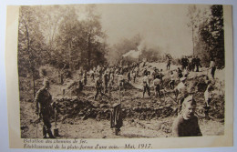 BELGIQUE - Bataillon Des Chemins De Fer - Etablissement De La Plate-forme D'une Voie - Mai 1917 - Otros & Sin Clasificación