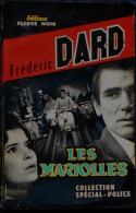 Frédéric Dard - Les Mariolles - Fleuve Noir - Collection Spécial Police  - N° 227 - ( 1960 ) . - San Antonio