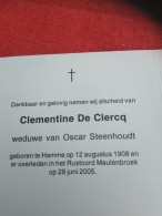 Doodsprentje Clementine De Clercq / Hamme 12/8/1908 - 28/6/2005 ( Oscar Steenhoudt ) - Godsdienst & Esoterisme