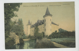BILLOM (environs) - Château De CHIGNAT (belle Carte Toilée) - Other & Unclassified