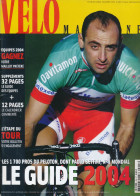 VELO MAGAZINE, Février 2004, N° 405, Le Guide 2004, Paolo Bettini, Les Maillots, Cofidis, Beloki, Le Calendrier... - Deportes