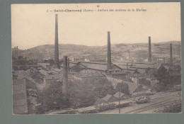CP - 42 - Saint-Chamond - Ateliers Des Acieries De La Marine - Saint Chamond