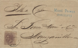 Ø 211. 1884. Carta Circulada De Barcelona A Manzanillo (Cuba). Matasellos Ambulante. Al Dorso Matasellos De Llegada  - Lettres & Documents