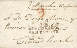 D.P. 9. 1825. Carta De Portillo A Ciudad Real. Marca Roja "A.C./MONTAÑAS DE/SANTANDER" De Aguilar De Campóo Nº 2R. - ...-1850 Préphilatélie