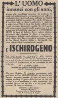 Ischirogeno - Prof. Giuseppe Albini - Pubblicità D'epoca - 1933 Vintage Ad - Publicités