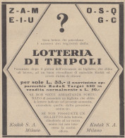 Lotteria Di Tripoli - Kodak Target 620 - Pubblicità D'epoca - 1933 Old Ad - Publicités