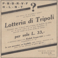 Lotteria Di Tripoli - Kodak Target 620 - Pubblicità D'epoca - 1933 Old Ad - Publicités