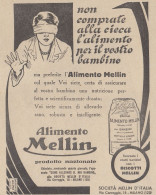 Alimento MELLIN - Non Comprate Alla Cieca... - Pubblicità - 1933 Old Ad - Pubblicitari
