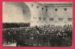 C.P. Charleroi   = Exposition De  1911 :  Inauguration :  Dans  La Salle Des  Fêtes - Charleroi