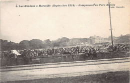 India - WORLD WAR ONE - Arrival Of The Indian Army In Marseille, France (September 1914) - Camp Of The Soldiers In Parc  - Inde